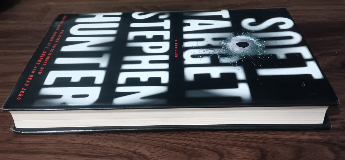 Stephen Hunter Soft Target 1st Edition 1st Printing Hardcover DJ 2011
