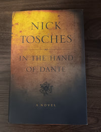 Nick Tosches In the Hand of Dante 1st Edition 1st Printing 2002 Hardcover DJ