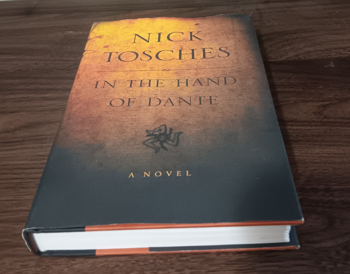 Nick Tosches In the Hand of Dante 1st Edition 1st Printing 2002 Hardcover DJ