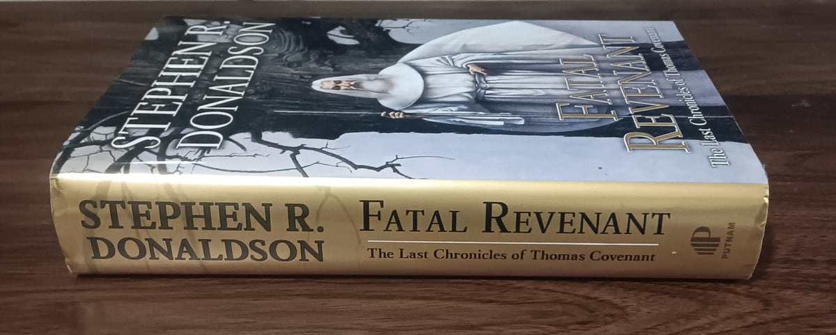 Stephen R Donaldson Fatal Revenant 1st Edition 1st Printing HC DJ 2007