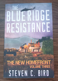 Blue Ridge Resistance Steven C. Bird New Homefront 3 Paperback