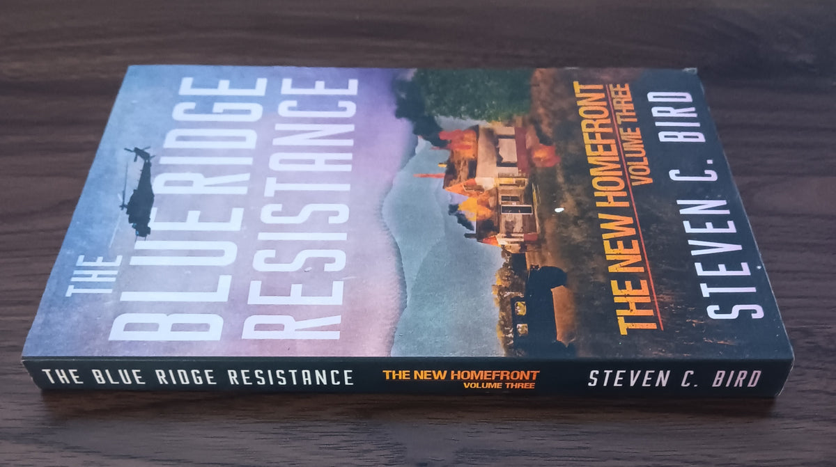 Blue Ridge Resistance Steven C. Bird New Homefront 3 Paperback