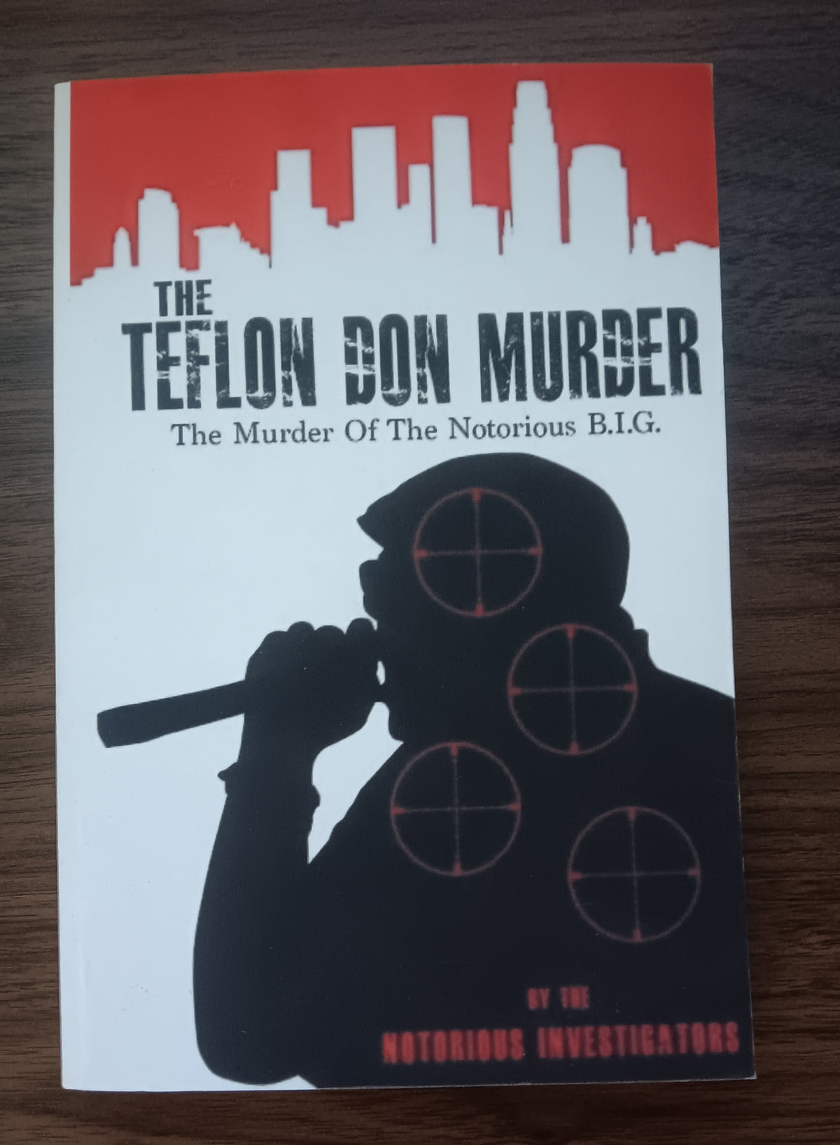 The Teflon Don Murder: The Murder of the Notorious B.I.G.