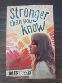 Stronger Than You Know Jolene Perry / ARC Uncorrected Proof 2014