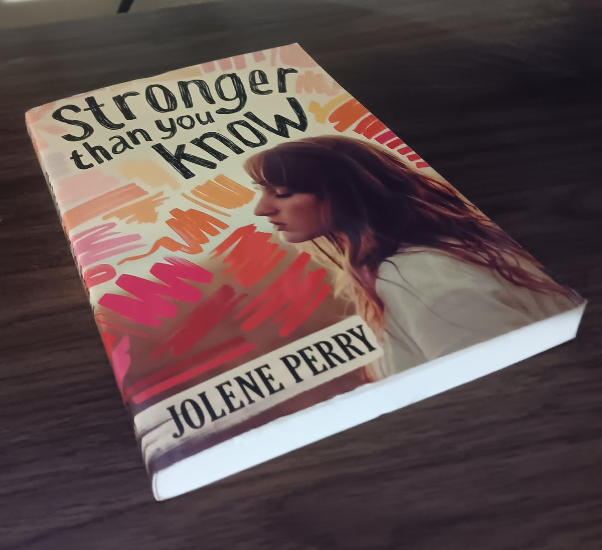 Stronger Than You Know Jolene Perry / ARC Uncorrected Proof 2014