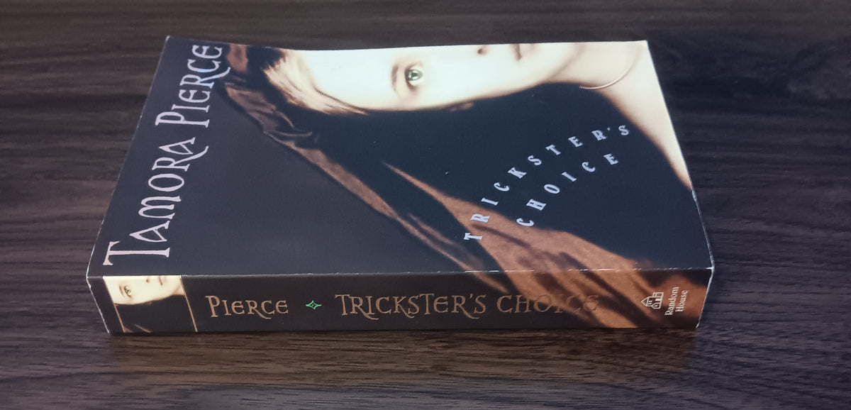 Trickster’s Choice Tamora Pierce 2004 Trade PB Trickster’s Duet Book 1