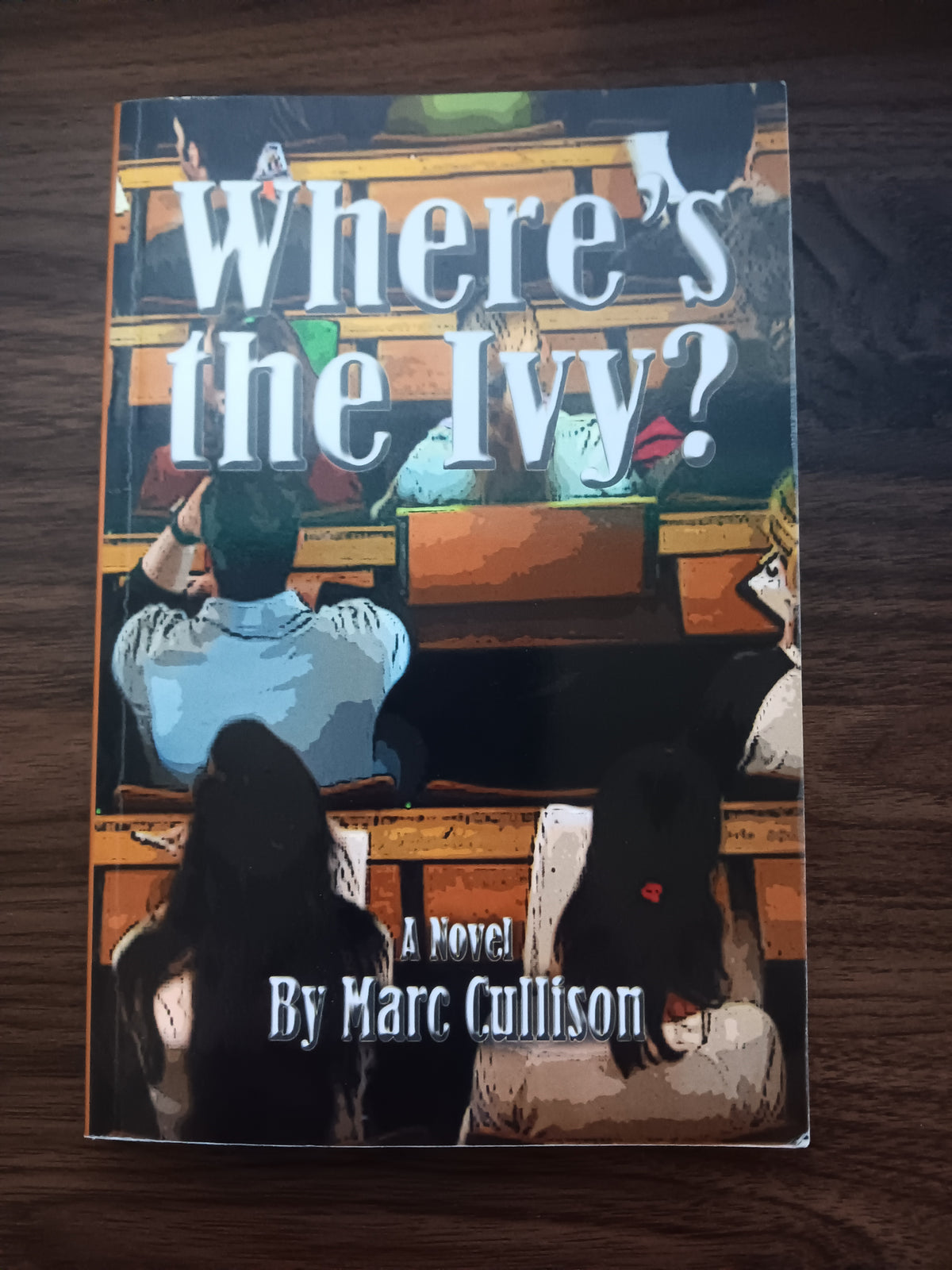 Where's the Ivy? Marc Cullison SIGNED Paperback 2012 New Forums Press