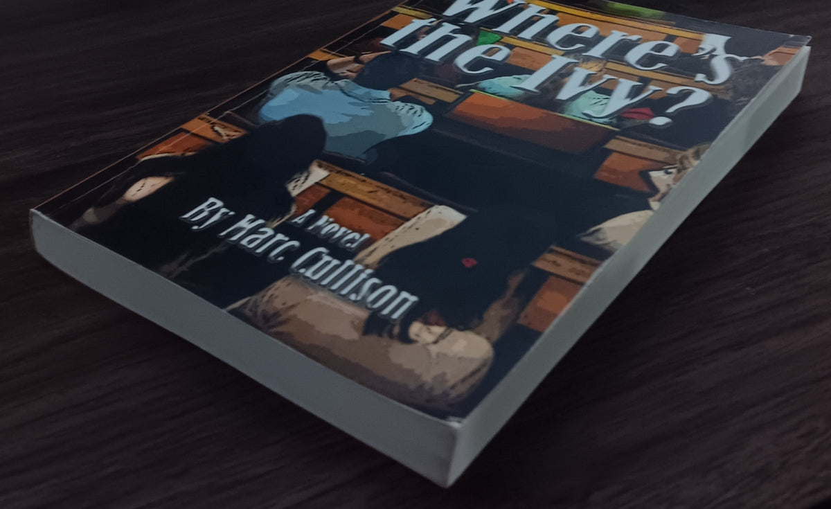 Where's the Ivy? Marc Cullison SIGNED Paperback 2012 New Forums Press