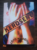 Kerosene by Chris Wooding Paperback 2002 Scholastic PUSH Young Adult Fiction