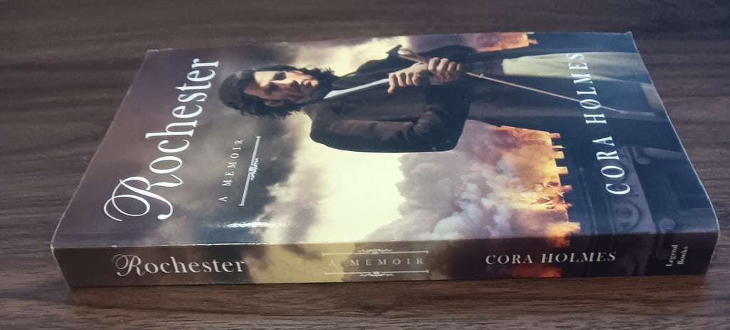 Rochester A Memoir Cora Holmes SIGNED Inscribed Paperback 2016 Jane Eyre