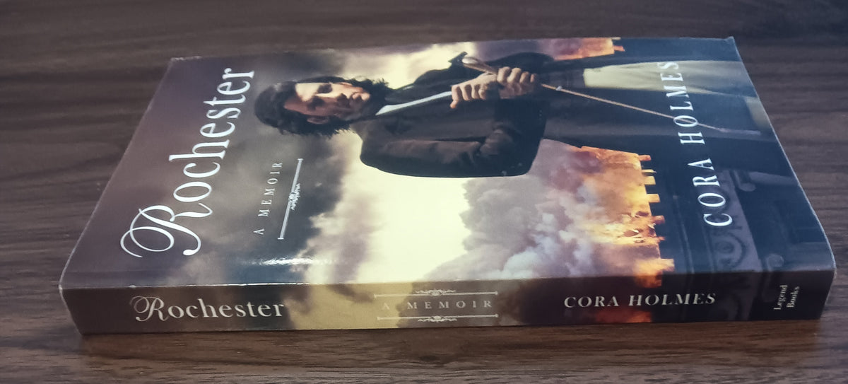 Rochester A Memoir Cora Holmes SIGNED Inscribed Paperback 2016 Jane Eyre