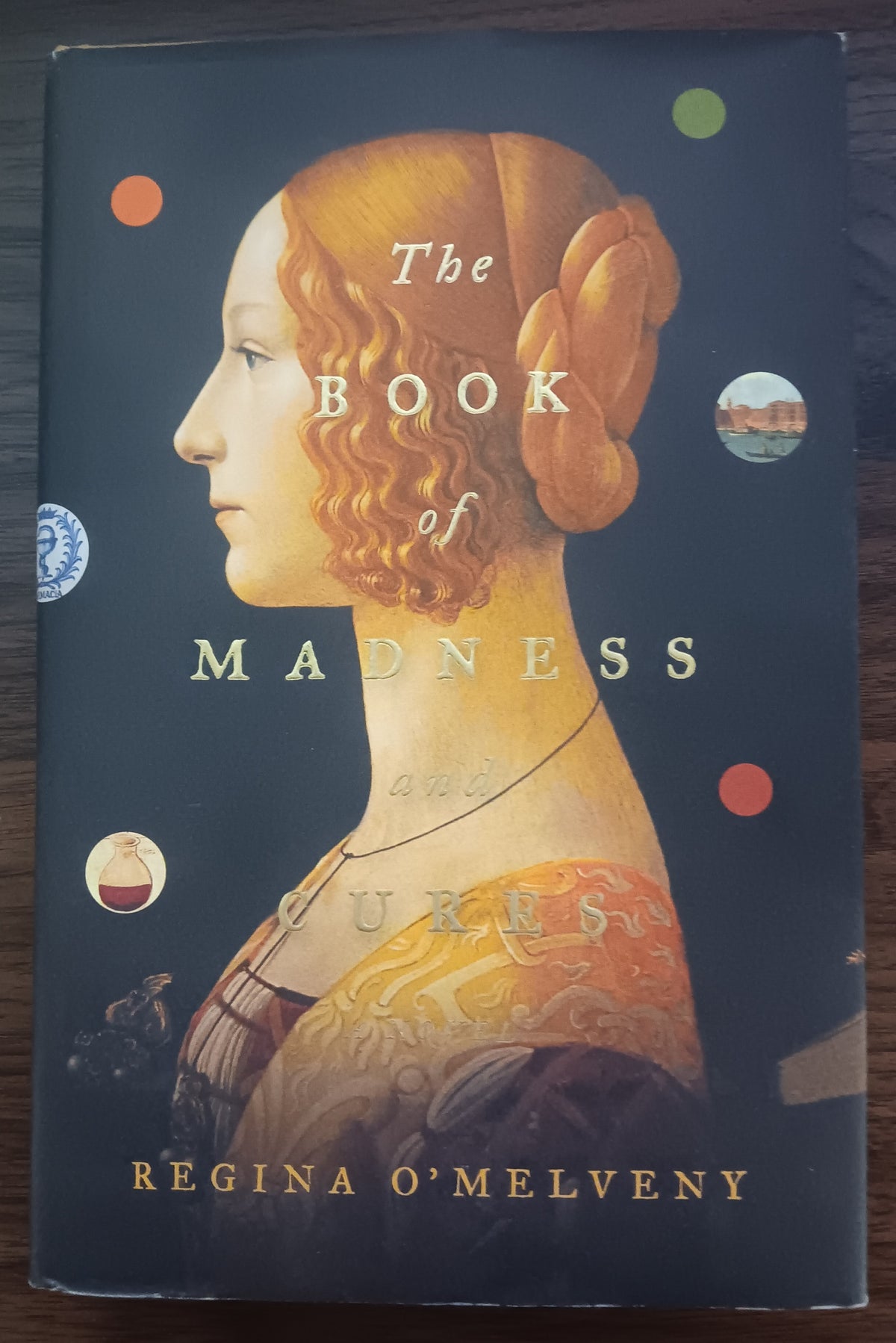 The Book of Madness and Cures Regina O'Melveny First Edition First Printing HC D