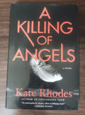 A Killing of Angels by Kate Rhodes — Hardcover, First U.S. Edition
