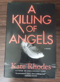 A Killing of Angels by Kate Rhodes — Hardcover, First U.S. Edition
