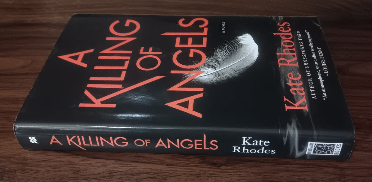 A Killing of Angels by Kate Rhodes — Hardcover, First U.S. Edition