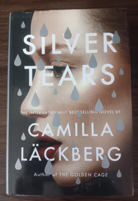 Silver Tears by Camilla Läckberg — Hardcover, First U.S. Edition