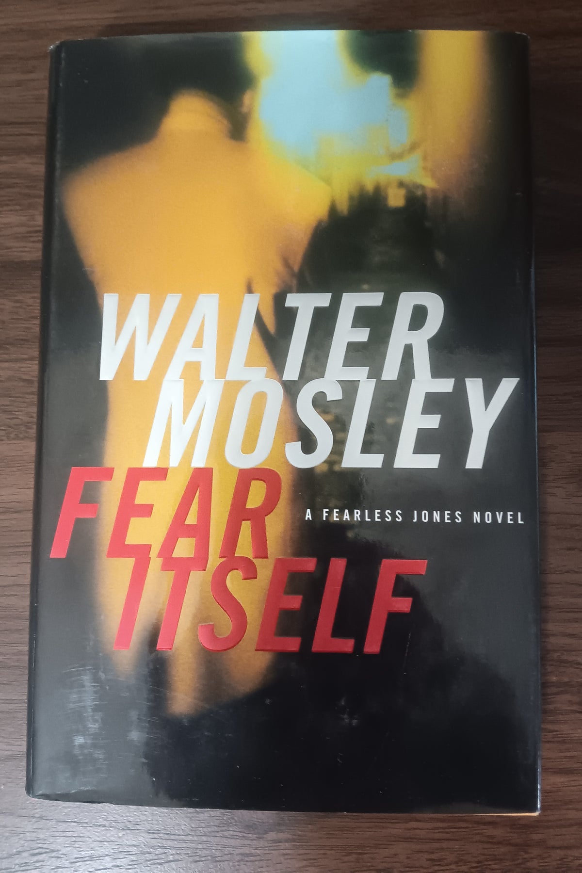 Fear Itself by Walter Mosley — Hardcover, First Edition, First Printing