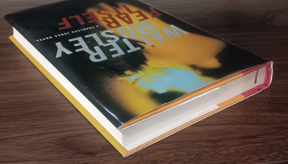 Fear Itself by Walter Mosley — Hardcover, First Edition, First Printing