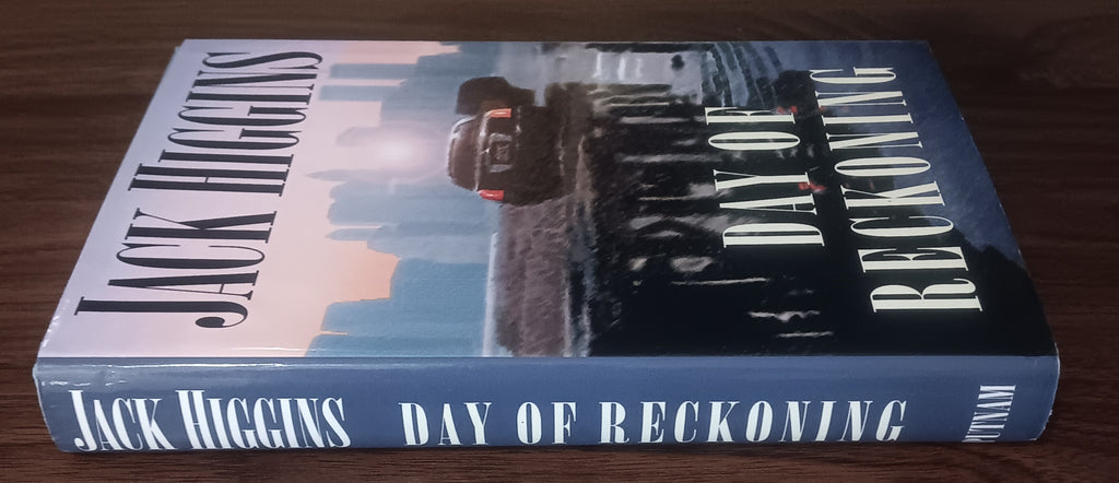 Day of Reckoning by Jack Higgins — Hardcover, First Edition, First Printing