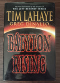 Babylon Rising by Tim LaHaye and Greg Dinallo — Hardcover, First Edition, First Printing
