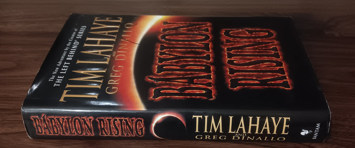 Babylon Rising by Tim LaHaye and Greg Dinallo — Hardcover, First Edition, First Printing