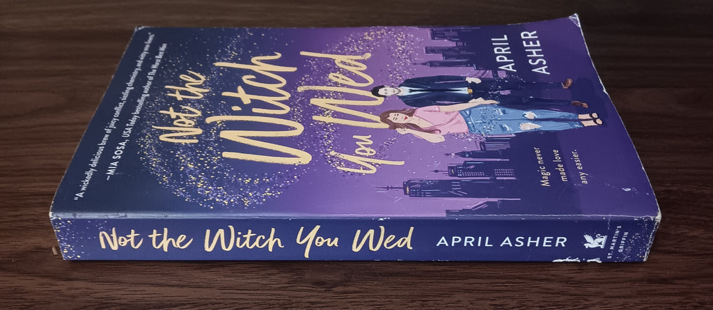 Not the Witch You Wed by April Asher — Paperback, First Edition, First Printing