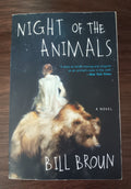 Night of the Animals by Bill Broun — Paperback