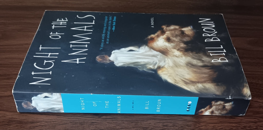Night of the Animals by Bill Broun — Paperback