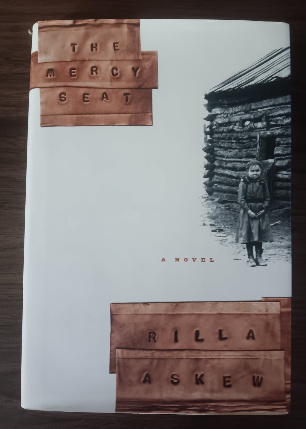The Mercy Seat by Rilla Askew — Signed First Edition, First Printing Hardcover