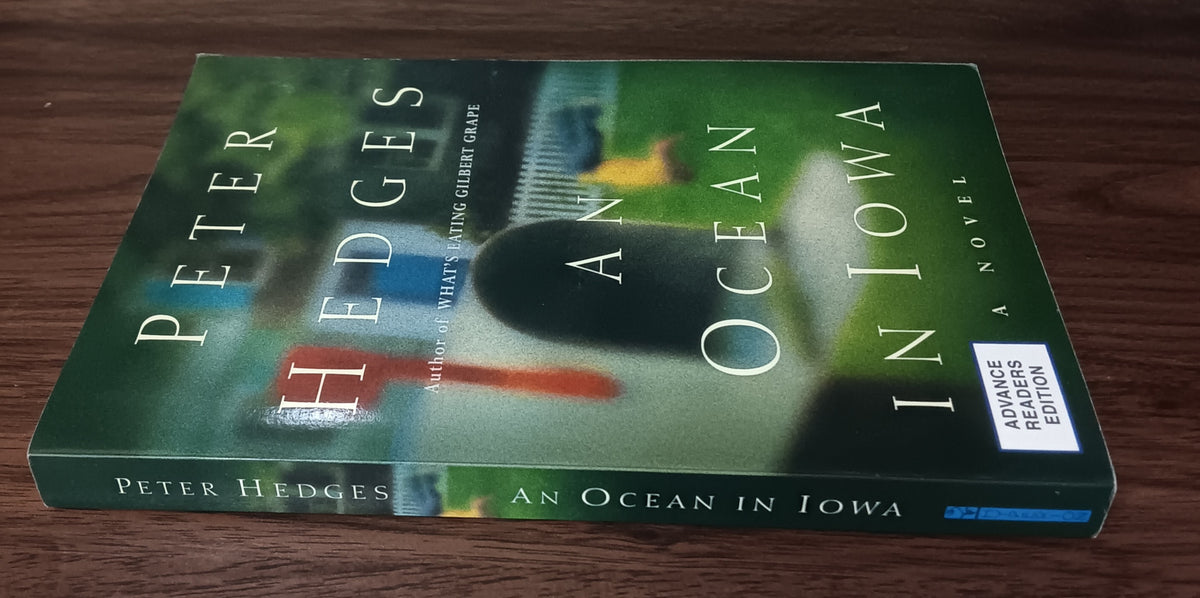 An Ocean in Iowa by Peter Hedges — Advance Reading Copy Paperback