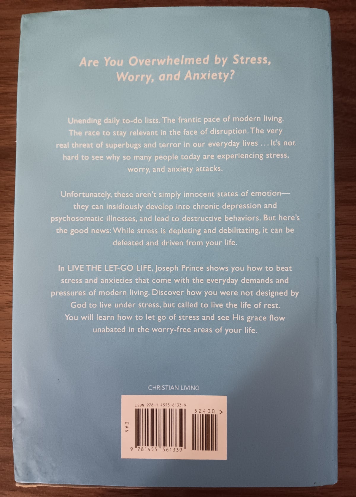 Live the Let-Go Life by Joseph Prince — First Edition, First Printing Hardcover