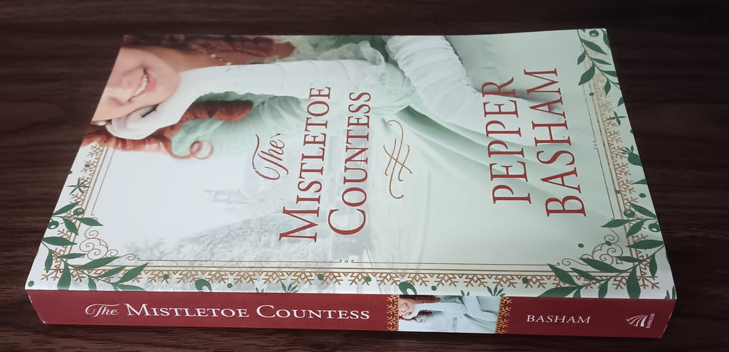 The Mistletoe Countess by Pepper Basham — Paperback