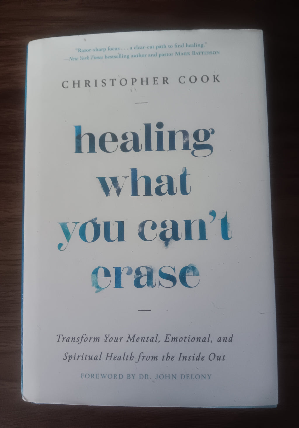 Healing What You Can’t Erase by Christopher Cook — First Edition, First Printing Hardcover