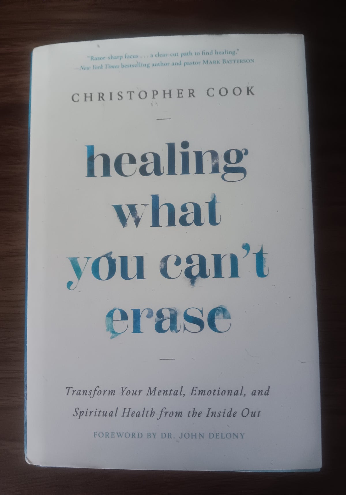 Healing What You Can’t Erase by Christopher Cook — First Edition, First Printing Hardcover