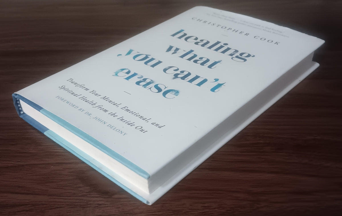 Healing What You Can’t Erase by Christopher Cook — First Edition, First Printing Hardcover