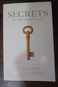 Secrets of the Secret Place by Bob Sorge — Legacy Edition Paperback