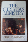 The Christian Ministry by Charles Bridges — Hardcover with Dust Jacket