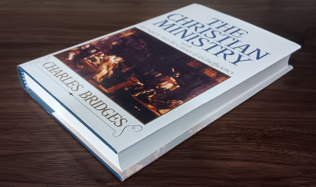 The Christian Ministry by Charles Bridges — Hardcover with Dust Jacket