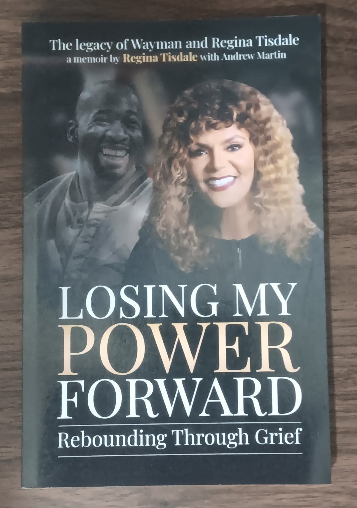 Losing My Power Forward: Rebounding Through Grief by Regina Tisdale — Paperback