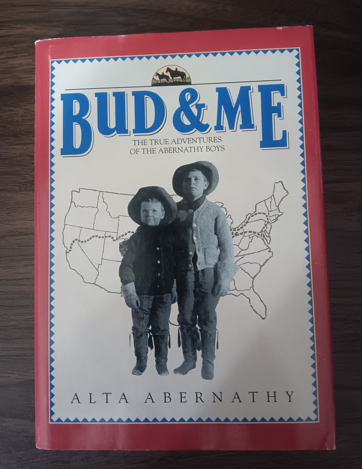Bud & Me: The True Adventures of the Abernathy Boys by Alta Abernathy — Hardcover