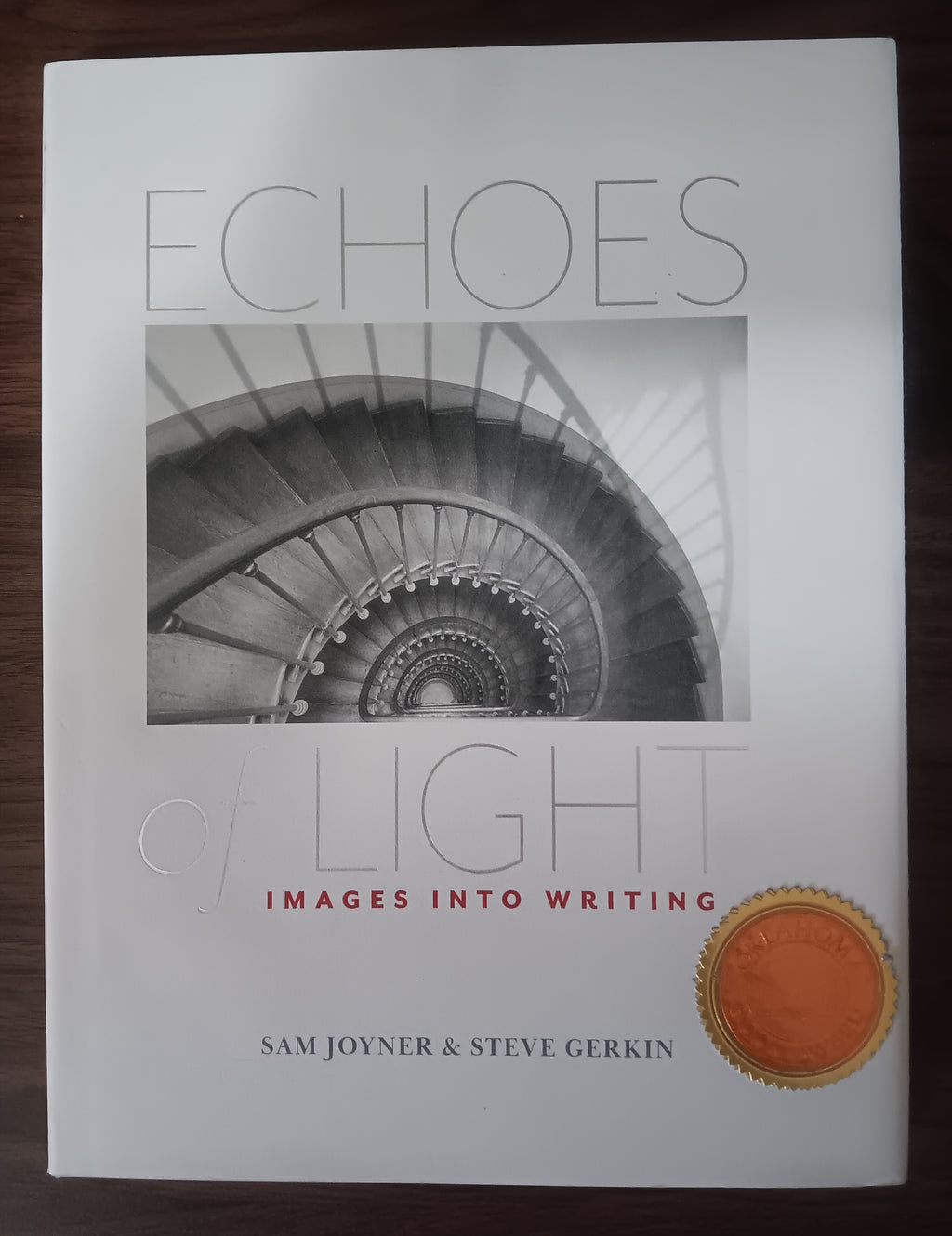Echoes of Light: Images into Writing — Sam Joyner & Steve Gerkin | Hardcover