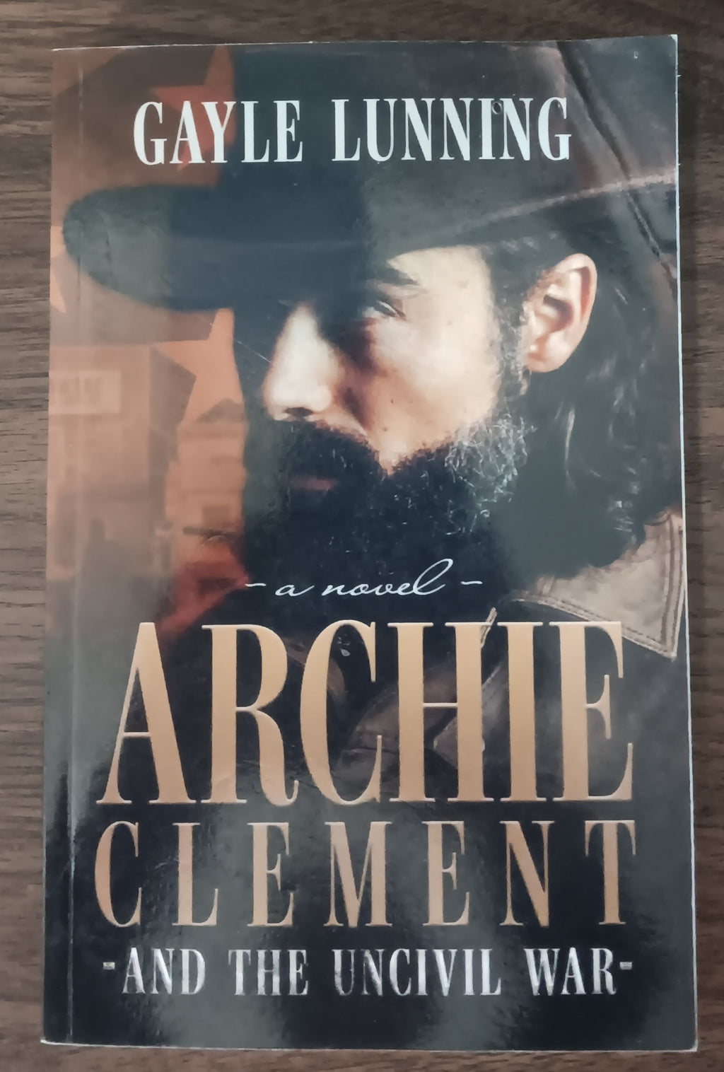 Archie Clement and the Uncivil War — Gayle Lunning | Signed Paperback