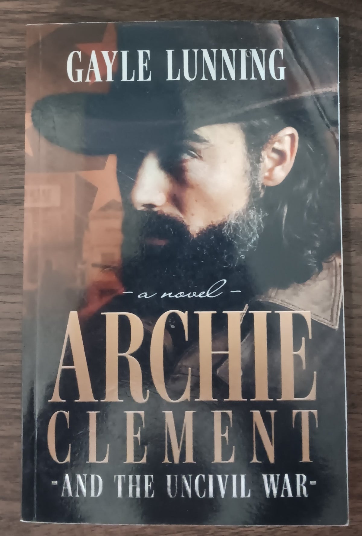 Archie Clement and the Uncivil War — Gayle Lunning | Signed Paperback