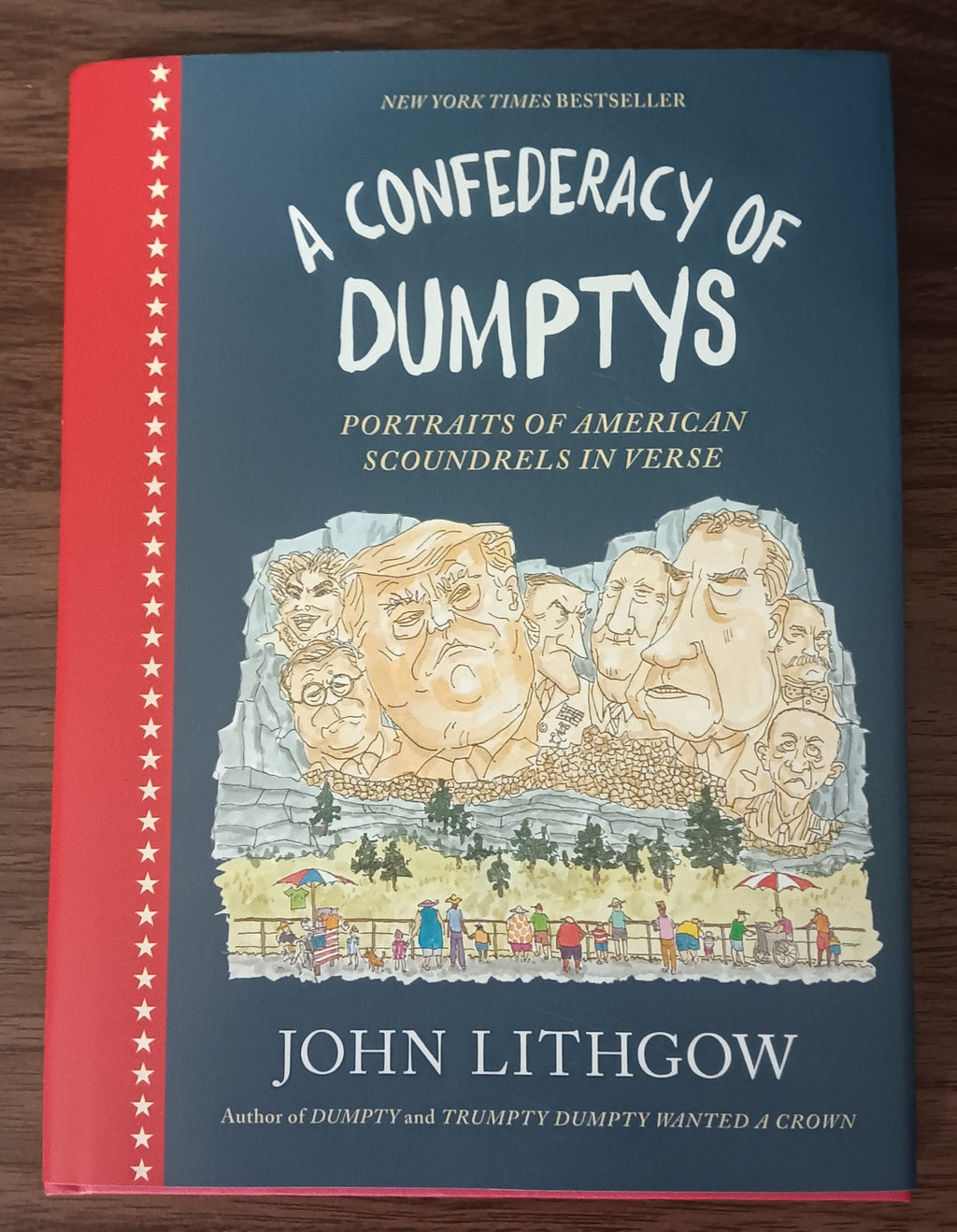 A Confederacy of Dumptys: Portraits of American Scoundrels in Verse by John Lithgow — Hardcover