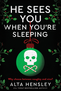 He Sees You When You're Sleeping: A Naughty or Nice Novel (Naughty or Nice #1)